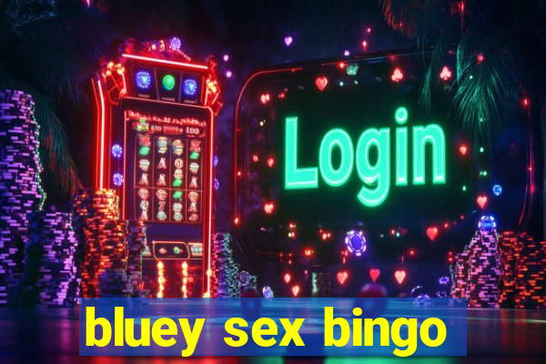 bluey sex bingo